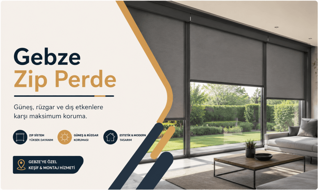 Gebze Zip Perde (Fermuarlı Perde İmalatı ve Montajı)